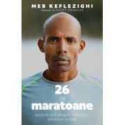 Pilot Books - 26 de Maratoane (autor Meb Keflezighi)