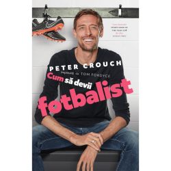 Pilot Books - Cum sa devii fotbalist (autor Peter Crouch)